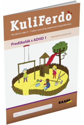 KULIFERDO – PREDŠKOLÁK S ADHD 1 – Sústredenie a pozornosť