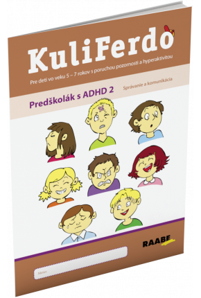 KULIFERDO – PREDŠKOLÁK S ADHD 2 – Správanie a komunikácia