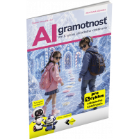 AI GRAMOTNOSŤ PRE 1. CYKLUS ZÁKLADNÉHO VZDELÁVANIA AI GRAMOTNOSŤ PRE 1. CYKLUS ZÁKLADNÉHO VZDELÁVANIA