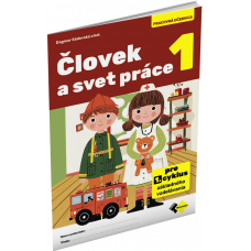 ČLOVEK A SVET PRÁCE 1 ČLOVEK A SVET PRÁCE 1