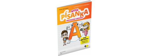 NOVÁ PÍSANKA A – PRÍPRAVNÉ OBDOBIE