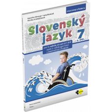 SLOVENSKÝ JAZYK PRE 7. ROČNÍK ZŠ a 2. ROČNÍK OSEMROČNÝCH GYMNÁZIÍ – 2. DIEL