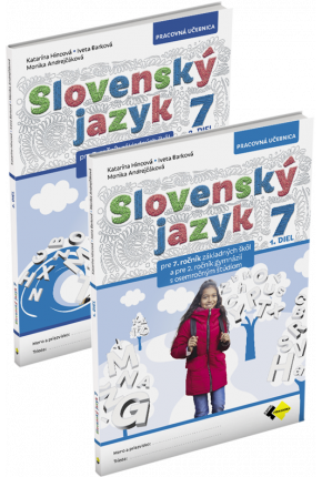SLOVENSKÝ JAZYK PRE 7. ROČNÍK ZŠ a 2. ROČNÍK OSEMROČNÝCH GYMNÁZIÍ – KOMPLET