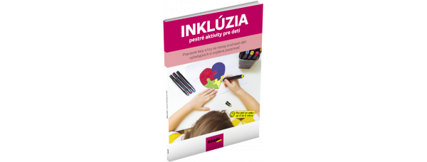 INKLÚZIA – PESTRÉ AKTIVITY PRE DETI