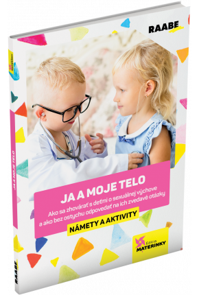 JA A MOJE TELO – NÁMETY A AKTIVITY