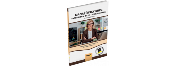 MANAŽÉRSKY KURZ PRE RIADITEĽA ŠKOLY – PERSONALISTIKA