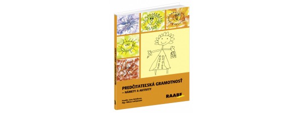 PREDČITATEĽSKÁ GRAMOTNOSŤ 1 – NÁMETY A AKTIVITY