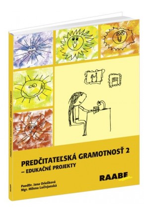 PREDČITATEĽSKÁ GRAMOTNOSŤ 2 – EDUKAČNÉ PROJEKTY