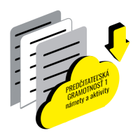 PREDČITATEĽSKÁ GRAMOTNOSŤ 1 – NÁMETY A AKTIVITY (PDF)
