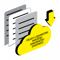 PREJAVY A DIAGNOSTIKA NARUŠENEJ KOMUNIKAČNEJ SCHOPNOSTI