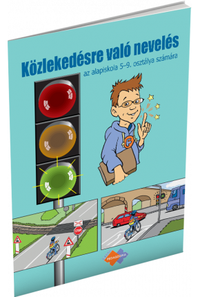 DOPRAVNÁ VÝCHOVA PRE 5.–9. ROČNÍK ZŠ S VYUČOVACÍM JAZYKOM MAĎARSKÝM