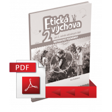 ETICKÁ VÝCHOVA PRE 2. ROČNÍK ZÁKLADNÝCH ŠKÔL – METODICKÉ POZNÁMKY – PDF