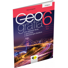 GEOGRAFIA PRE 6. ROČNÍK ZŠ A PRE GYMNÁZIÁ S OSEMROČNÝM ŠTÚDIOM – UČEBNICA