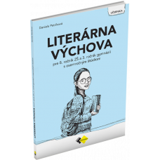 LITERÁRNA VÝCHOVA PRE 8. ROČNÍK ZŠ a 3. ROČNÍK GYMNÁZIÍ S OSEMROČNÝM ŠTÚDIOM