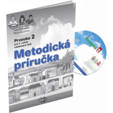 METODICKÁ PRÍRUČKA K UČEBNICI PRVOUKY PRE 2. ROČNÍK ZÁKLADNEJ ŠKOLY + CD