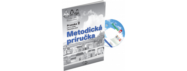 METODICKÁ PRÍRUČKA K UČEBNICI PRVOUKY PRE 2. ROČNÍK ZÁKLADNEJ ŠKOLY + CD