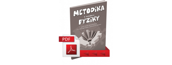 METODIKA K UČEBNICI FYZIKY PRE 6. ROČNÍK ZÁKLADNEJ ŠKOLY A 1. ROČNÍK GYMNÁZIA S OSEMROČNÝM ŠTÚDIOM (PDF)