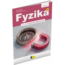 FYZIKA PRE 9. ROČNÍK ŠPECIÁLNYCH ZÁKLADNÝCH ŠKÔL – UČEBNICA FYZIKA PRE 9. ROČNÍK ŠPECIÁLNYCH ZÁKLADNÝCH ŠKÔL – UČEBNICA