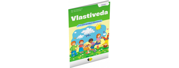 VLASTIVEDA PRE 4. ROČNÍK ŠPECIÁLNYCH ZÁKLADNÝCH ŠKÔL – UČEBNICA