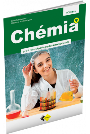 CHÉMIA PRE 9. ROČNÍK ŠPECIÁLNYCH ZÁKLADNÝCH ŠKÔL – UČEBNICA