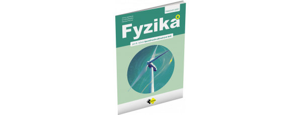 FYZIKA PRE 8. ROČNÍK ŠPECIÁLNYCH ZÁKLADNÝCH ŠKÔL – PRACOVNÝ ZOŠIT FYZIKA PRE 8. ROČNÍK ŠPECIÁLNYCH ZÁKLADNÝCH ŠKÔL – PRACOVNÝ ZOŠIT
