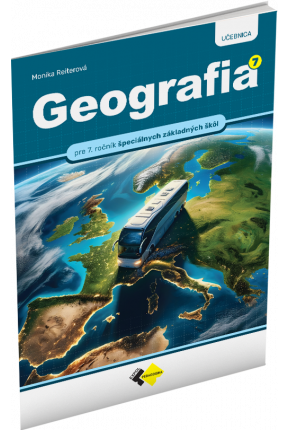 GEOGRAFIA PRE 7. ROČNÍK ŠPECIÁLNYCH ZÁKLADNÝCH ŠKÔL – UČEBNICA