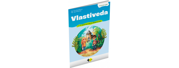 VLASTIVEDA PRE 5. ROČNÍK ŠPECIÁLNYCH ZÁKLADNÝCH ŠKÔL – PRACOVNÝ ZOŠIT