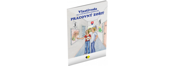 VLASTIVEDA PRE 6. ROČNÍK ŠPECIÁLNYCH ZÁKLADNÝCH ŠKÔL – PRACOVNÝ ZOŠIT