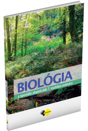 BIOLÓGIA PRE 7. ROČNÍK ŠPECIÁLNYCH ZÁKLADNÝCH ŠKÔL S VYUČOVACÍM JAZYKOM MAĎARSKÝM – UČEBNICA