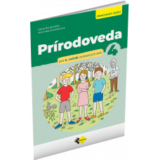 PRÍRODOVEDA PRE 4. ROČNÍK ZŠ – PRACOVNÝ ZOŠIT