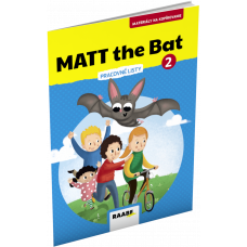 MATT THE BAT 2 – MATERIÁLY NA KOPÍROVANIE PRE DRUHÁKOV