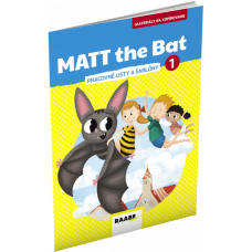 MATT THE BAT 1 – MATERIÁLY NA KOPÍROVANIE PRE PRVÁKOV