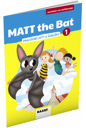 MATT THE BAT 1 – MATERIÁLY NA KOPÍROVANIE PRE PRVÁKOV