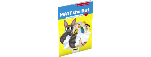 MATT THE BAT 1 – MATERIÁLY NA KOPÍROVANIE PRE PRVÁKOV