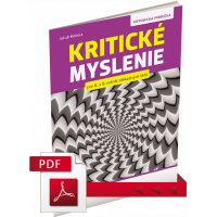 KRITICKÉ MYSLENIE PRE 8.–9. ROČNÍK ZŠ A OSEMROČNÉ GYMNÁZIÁ – METODICKÁ PRÍRUČKA – PDF