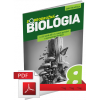 DOBRODRUŽNÁ BIOLÓGIA PRE 8. ROČNÍK ZŠ A 3. ROČNÍK GOŠ – ZOŠIT PRE UČITEĽA (PDF)
