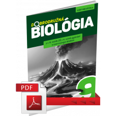 DOBRODRUŽNÁ BIOLÓGIA PRE 9. ROČNÍK ZŠ A 4. ROČNÍK GOŠ – ZOŠIT PRE UČITEĽA (PDF)