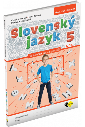 SLOVENSKÝ JAZYK PRE 5. ROČNÍK – 2. DIEL