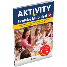 AKTIVITY PRE ŠKOLSKÝ KLUB DETÍ 2