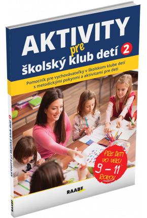 AKTIVITY PRE ŠKOLSKÝ KLUB DETÍ 2