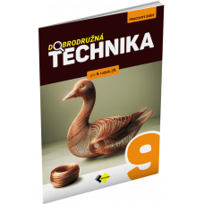 DOBRODRUŽNÁ TECHNIKA PRE 9. ROČNÍK ZŠ