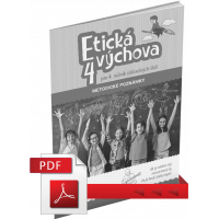 ETICKÁ VÝCHOVA PRE 4. ROČNÍK ZÁKLADNÝCH ŠKÔL – METODICKÉ POZNÁMKY – PDF