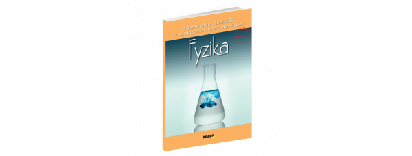 FYZIKA PRE 6. ROČNÍK ZŠ A 1. ROČNÍK GYMNÁZIÍ S OSEMROČNÝM ŠTÚDIOM