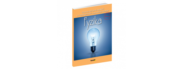 FYZIKA PRE 8. ROČNÍK ZŠ A 3. ROČNÍK GYMNÁZIÍ S OSEMROČNÝM ŠTÚDIOM