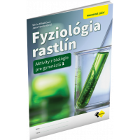 FYZIOLÓGIA RASTLÍN – PRACOVNÝ ZOŠIT 