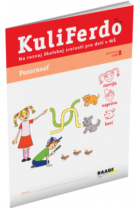KULIFERDO – ŠKOLSKÁ ZRELOSŤ – POZORNOSŤ 8 KULIFERDO – ŠKOLSKÁ ZRELOSŤ – POZORNOSŤ 8