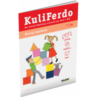 KULIFERDO – ŠKOLSKÁ ZRELOSŤ – ROZVOJ MYSLENIA 4 KULIFERDO – ŠKOLSKÁ ZRELOSŤ – ROZVOJ MYSLENIA 4