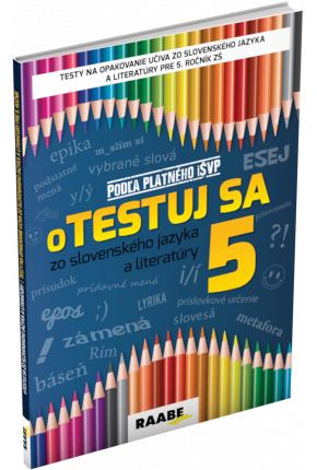 oTESTUJ SA ZO SLOVENSKÉHO JAZYKA A LITERATÚRY 5