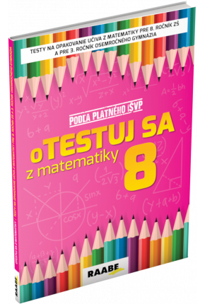 oTESTUJ SA Z MATEMATIKY 8