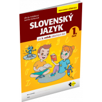 SLOVENSKÝ JAZYK PRE 2. ROČNÍK ZŠ – PRACOVNÁ UČEBNICA 1. ČASŤ